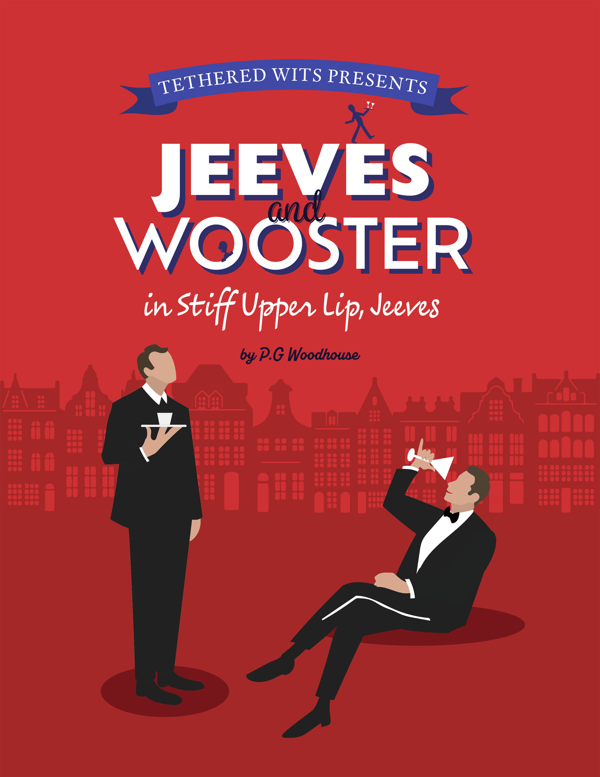 Outdoor Theatre -  Jeeves and Wooster in ‘Stiff Upper Lip’
